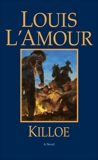 Killoe: A Novel, L'Amour, Louis