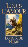 Long Ride Home: Stories, L'Amour, Louis