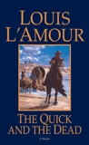 The Quick and the Dead: A Novel, L'Amour, Louis