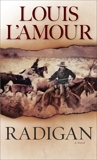 Radigan: A Novel, L'Amour, Louis