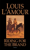 Riding for the Brand: Stories, L'Amour, Louis