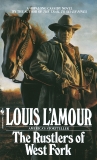 Rustlers of West Fork: A Novel, L'Amour, Louis