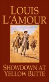 Showdown at Yellow Butte: A Novel, L'Amour, Louis