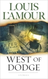 West of Dodge: Stories, L'Amour, Louis