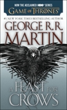 A Feast for Crows: A Song of Ice and Fire: Book Four, Martin, George R. R.