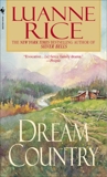 Dream Country: A Novel, Rice, Luanne