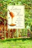 Letters from the Hive: An Intimate History of Bees, Honey, and Humankind, Buchmann, Stephen & Repplier, Banning