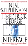 Interface: A Novel, George, J. Frederick & Stephenson, Neal