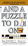 And a Puzzle to Die On, Hall, Parnell