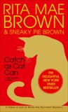 Catch as Cat Can: A Mrs. Murphy Mystery, Brown, Rita Mae