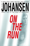 On the Run: A Novel, Johansen, Iris