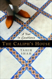 The Caliph's House, Shah, Tahir