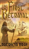 The First Betrayal, Bray, Patricia