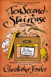 Ten Second Staircase: A Peculiar Crimes Unit Mystery, Fowler, Christopher