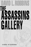 The Assassins Gallery, Robbins, David L.