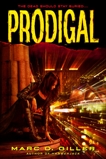 Prodigal: A Novel, Giller, Marc D.