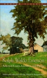 Ralph Waldo Emerson: Selected Essays, Lectures and Poems, Emerson, Ralph Waldo