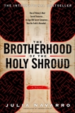 The Brotherhood of the Holy Shroud: A Novel, Navarro, Julia