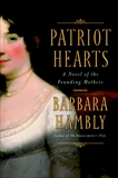 Patriot Hearts: A Novel of the Founding Mothers, Hambly, Barbara