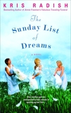 The Sunday List of Dreams: A Novel, Radish, Kris