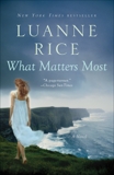 What Matters Most: A Novel, Rice, Luanne