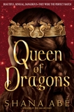 Queen of Dragons, Abé, Shana