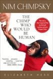 Nim Chimpsky: The Chimp Who Would Be Human, Hess, Elizabeth