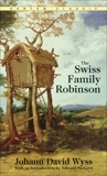 The Swiss Family Robinson, Wyss, Johann David