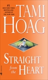 Straight from the Heart: A Novel, Hoag, Tami