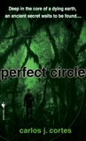 Perfect Circle: A Novel, Cortes, Carlos