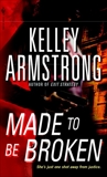 Made to Be Broken, Armstrong, Kelley