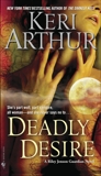 Deadly Desire: A Riley Jenson Guardian Novel, Arthur, Keri