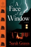 A Face at the Window: A Home Repair Is Homicide Mystery, Graves, Sarah