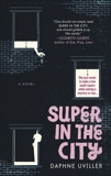 Super in the City, Uviller, Daphne