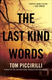 The Last Kind Words: A Novel, Piccirilli, Tom