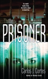 The Prisoner, Cortes, Carlos