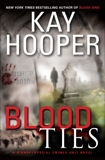 Blood Ties: A Bishop/Special Crimes Unit Novel, Hooper, Kay