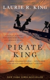 Pirate King (with bonus short story Beekeeping for Beginners): A novel of suspense featuring Mary Russell and Sherlock Holmes, King, Laurie R.