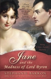 Jane and the Madness of Lord Byron: Being A Jane Austen Mystery, Barron, Stephanie
