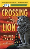 Crossing the Lion: A Reigning Cats & Dogs Mystery, Baxter, Cynthia