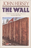 The Wall, Hersey, John