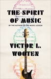 The Spirit of Music: The Lesson Continues, Wooten, Victor L.