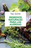 Remedios naturales para las alergias, Guerrero, Rosa