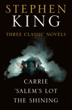 Stephen King Three Classic Novels Box Set: Carrie, 'Salem's Lot, The Shining, King, Stephen
