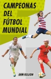 Campeonas del fútbol mundial, Killion, Ann