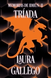 Memorias de Idhun: Triada: Libro II, Gallego, Laura