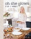 Oh She Glows for Dinner: Nourishing Plant-Based Meals to Keep You Glowing, Liddon, Angela