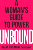 Unbound: A Woman's Guide to Power, Urbaniak, Kasia