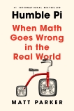 Humble Pi: When Math Goes Wrong in the Real World, Parker, Matt