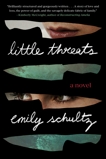 Little Threats, Schultz, Emily